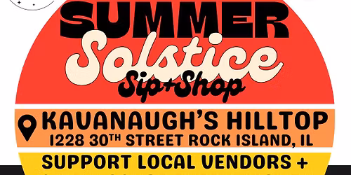 Summer Solstice Sip+Shop at Kavanaugh's Hilltop