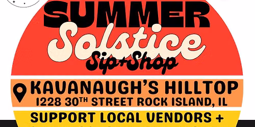 Summer Solstice Sip+Shop at Kavanaugh's Hilltop