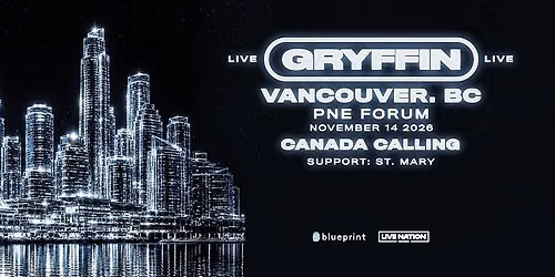 Gryffin (Live) \u2726 Vancouver