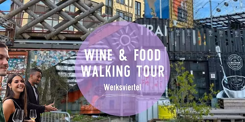 Wine & Food Walking Tour WERKSVIERTEL! | Munich Wine Rebels