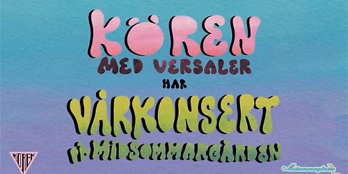V\u00e5rkonsert K\u00d6REN med versaler