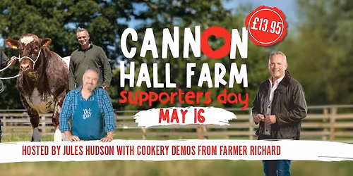 Cannon Hall Farm Open Day - Supporter Special!