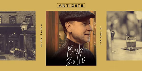 Live Music at Antidote: Bob Zullo