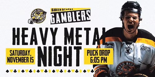 Green Bay Gamblers - Heavy Metal Night