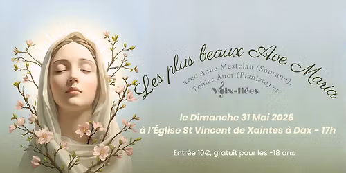 Les plus beaux Ave Maria - Voix Li\u00e9es