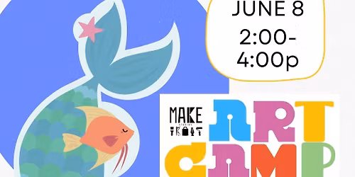 Mermaids & Pirates Art Camp