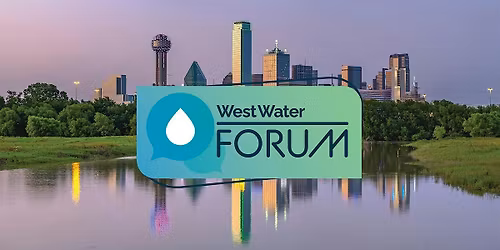 DFW WestWater Forum