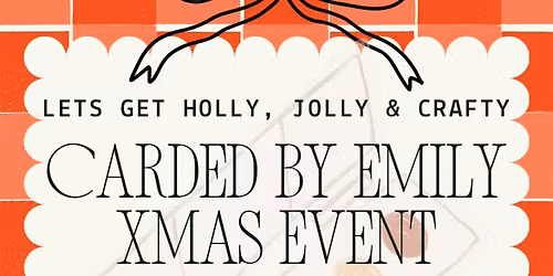 Carded by Emily Christmas Event