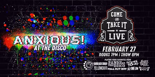 Anxious! At The Disco | Come and Take It Live