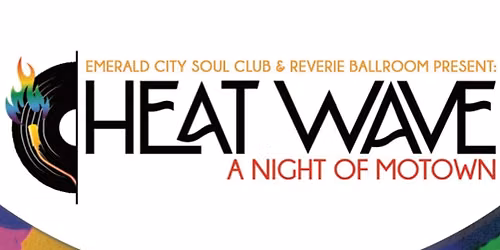 Heatwave: A Night of Motown with Emerald City Soul Club (21+)