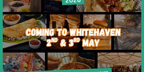 Eat Street Cumbria | Whitehaven | May 2nd & 3rd (FREE ENTRY)