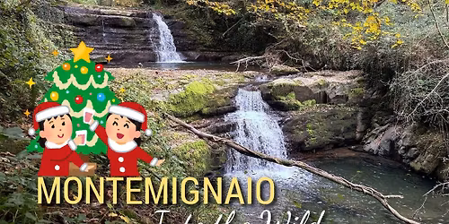 Montemignaio: Into the Wild + Mercatini 🎅🏼