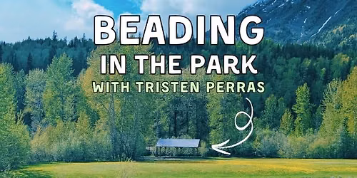 Beading in the Park