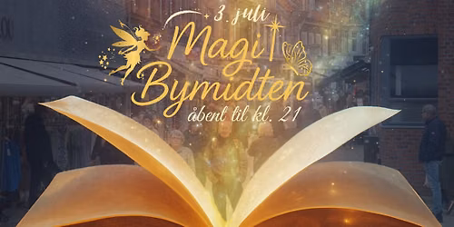 \u2728\ud83e\uddda\ud83c\udffb Magi i bymidten - \u00e5bent til kl. 21 \ud83e\uddda\ud83c\udffb\u2728
