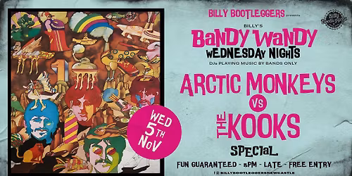 ARCTIC MONKEYS vs THE KOOKS - A BANDY WANDY SPECIAL