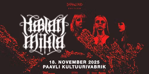 K\u00e6lan Mikla (IS) + support \u2022 18.11 \u2022 Paavli Kultuurivabrik