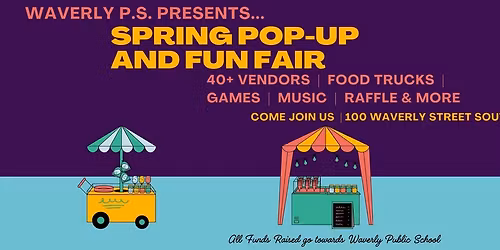 Waverly Public School  Spring Pop-Up and fun fair
