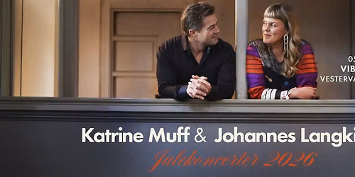 Katrine Muff & Johannes Langkilde - Julekoncert 2026 i Viborg