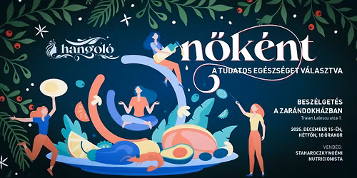 Hangol\u00f3 - n\u0151k\u00e9nt a tudatos eg\u00e9szs\u00e9get v\u00e1lasztva