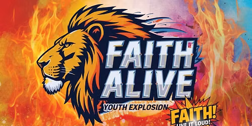 Faith Alive Youth Explosion 2026!