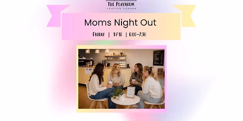 Moms Night Out