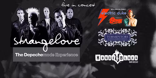 Strangelove-The DEPECHE MODE Experience WSG: The Tormentors (Smiths\/Moz) & Electric Duke (BOWIE)