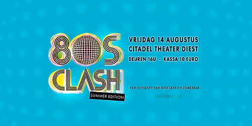 80sClash Summer edition 