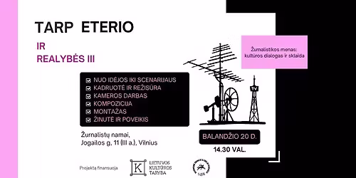 TARP ETERIO IR REALYB\u0116S \u2013 NUO ID\u0116JOS IKI SCENARIJAUS, NUO \u017dINUT\u0116S IKI POVEIKIO