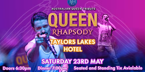 QUEEN RHAPSODY - Taylors Lakes Hotel 2026 - VIC
