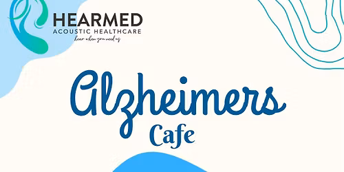HearMed @The Alzheimer Caf\u00e9