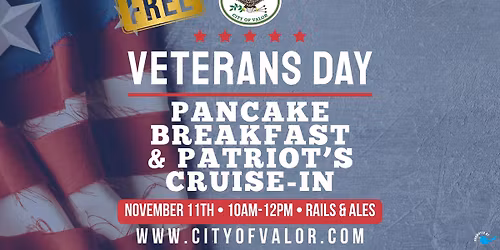 3rd Annual \ud83c\uddfa\ud83c\uddf8 City of Valor \ud83c\uddfa\ud83c\uddf8 Veterans Day Pancake Breakfast & Cruise-In \ud83c\uddfa\ud83c\uddf8 Leeds, Alabama