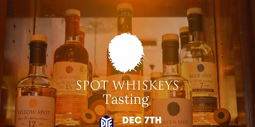 Spot Whiskey Tasting at PYE Dundrum