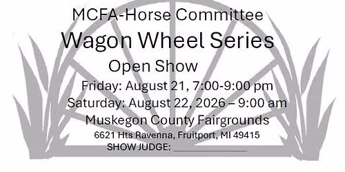 MCFA WAGON WHEEL FAIR OPEN SHOW