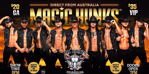 Aug 19th: Fernley, NV - MAGIC HUNKS® AUSTRALIAN TAKEOVER at All Points