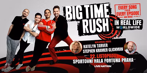 BIG TIME RUSH \u2013 IN REAL LIFE WORLDWIDE | Praha