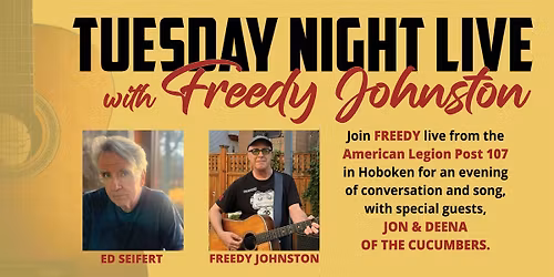 Freedy Johnston's Tues. Night Live with guest Ed Seifert
