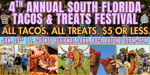 South Florida Tacos & Treats Festival 2027 (4th Annual)