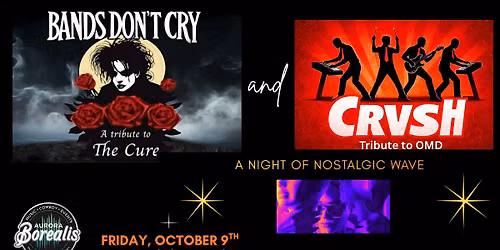 Bands Don't Cry + CRVSH
