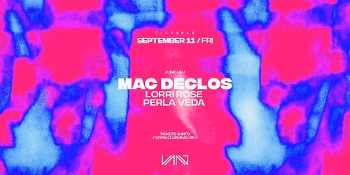 Club Vaag invites MAC DECLOS