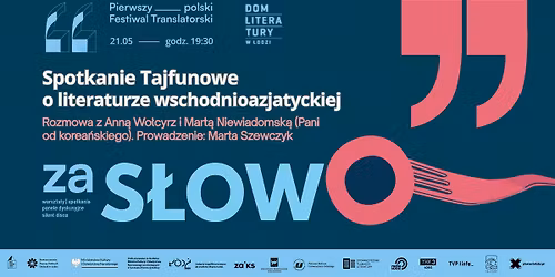 Spotkanie Tajfunowe o literaturze wschodnioazjatyckiej \/\/ Festiwal Za S\u0142owo x Tajfuny