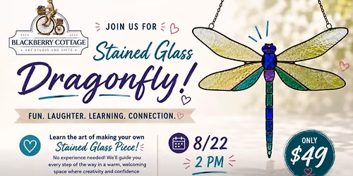 Aug 22nd 2pm Stained Glass Dragonfly Workshop