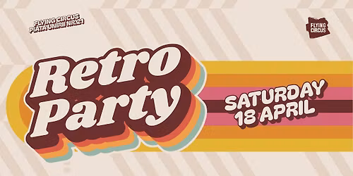\ud83e\udea9 Retro Party \ud83e\udea9 @ Flying Circus 
