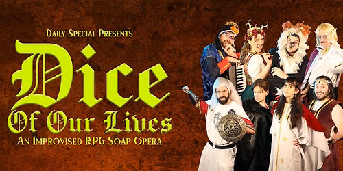 Dice of Our Lives: An Improvised RPG Soap Opera