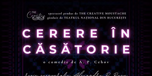 CERERE IN CASATORIE - A.P. Cehov  Teatrul Amzei 6 octombrie