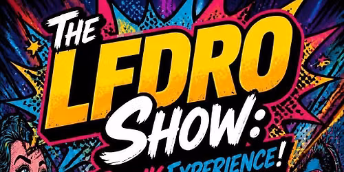 The LFDRO Show: A Blink Experience! 