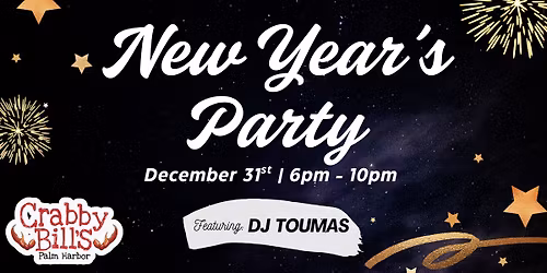 \ud83c\udf89 New Year\u2019s Eve Party at Crabby Bill\u2019s Palm Harbor! \ud83c\udf89