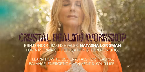 Crystal Healing Workshop with Natasha Longman @ Studio Be Napa