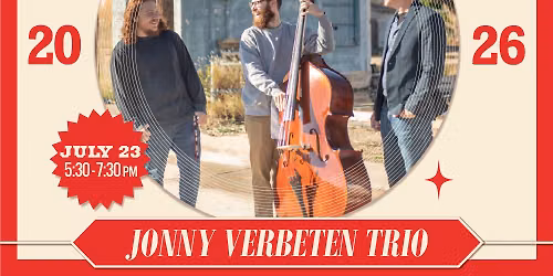 July 23 - Jonny Verbeten Trio at Summer Showcase 2026