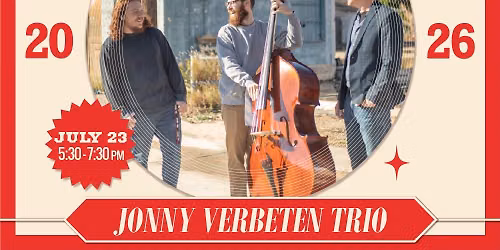 July 23 - Jonny Verbeten Trio at Summer Showcase 2026