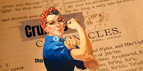 Crumbs & Chronicles Community Lectures - Rosie the Riveter